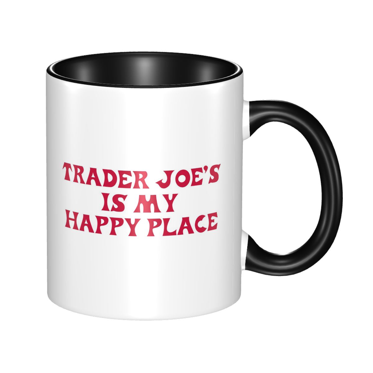 Trader Joe's Is My Happy Place - Coffee And Tea Quotes Funny 评论和价格