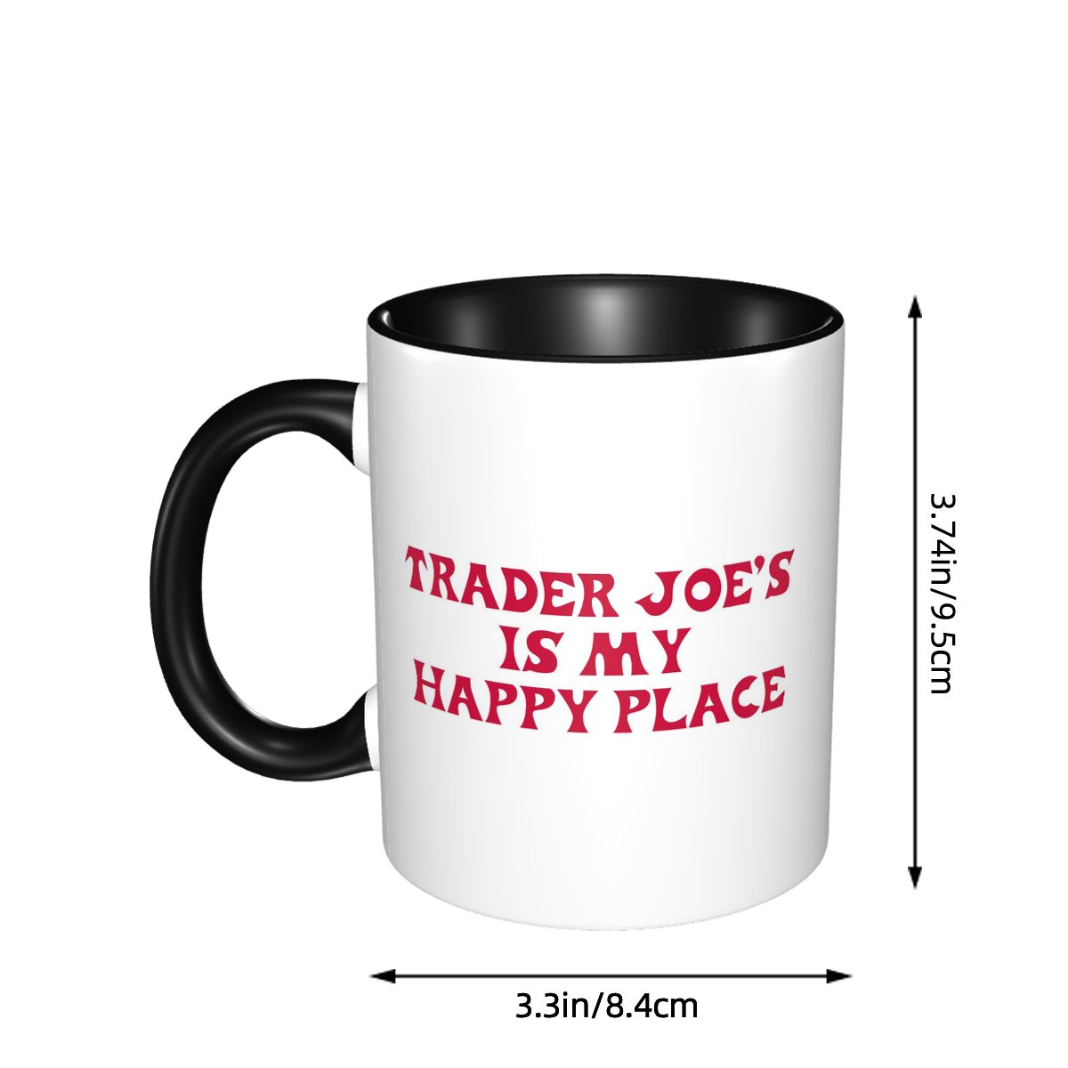 Trader Joe's Is My Happy Place - Coffee And Tea Quotes Funny 评论和价格