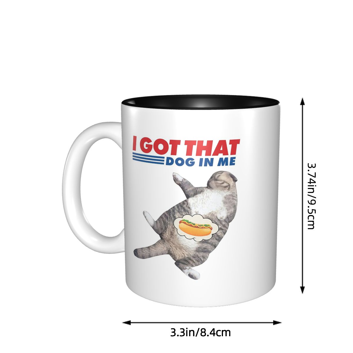 I Got That Dog In Me Mug Funny - Coffee Tea Me 评论和价格